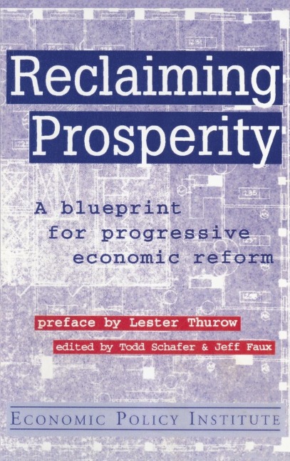 Reclaiming Prosperity: Blueprint for Progressive Economic Policy