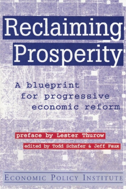 Reclaiming Prosperity: Blueprint for Progressive Economic Policy