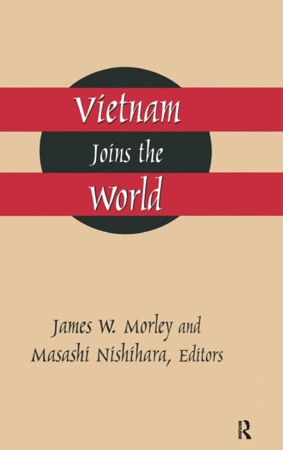 Vietnam Joins the World: American and Japanese Perspectives