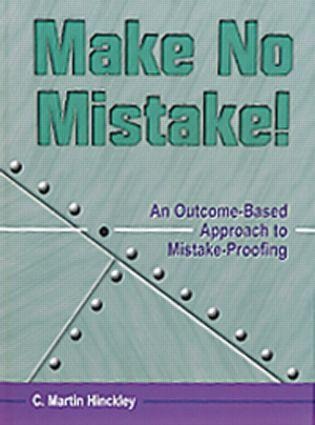 Make No Mistake! an Outcome-Based Approach to Mistake-Proofing