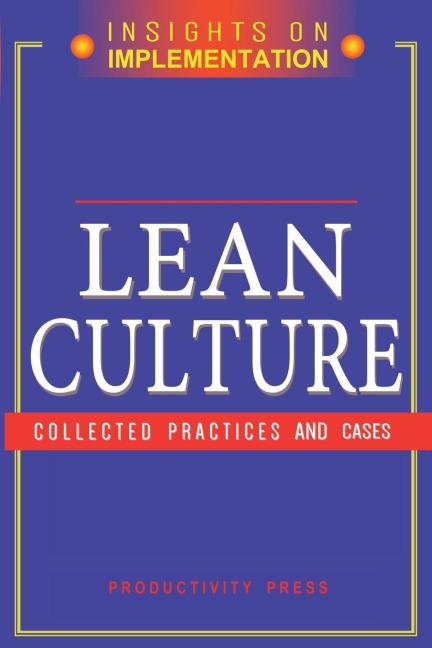 Lean Culture: Collected Practices and Cases