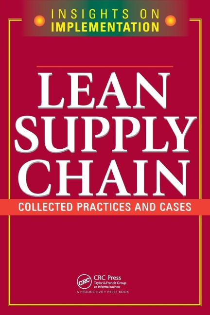 Lean Supply Chain: Collected Practices & Cases