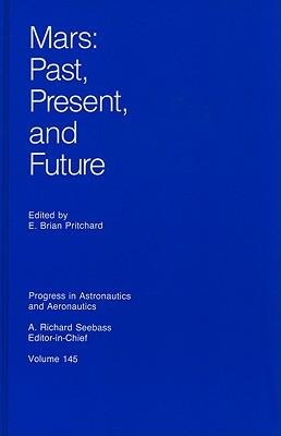 Mars: Past, Present, and Future