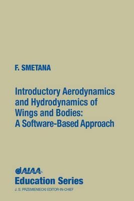 Introductory Aerodynamics and Hydrodynamics of Wings and Bodies: A Software-Based Approach