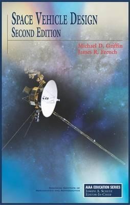 Space Vehicle Design, Second Edition