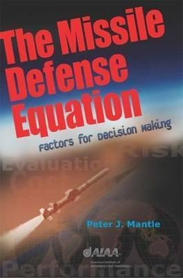 The Missile Defense Equation: Factors for Decision Making