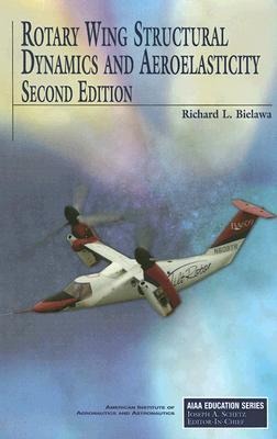 Rotary Wing Structural Dynamics and Aeroelasticity