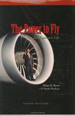 The Power to Fly: An Engineers Life