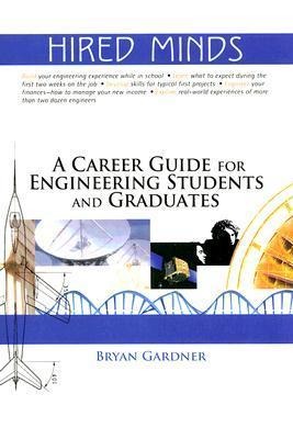Hired Minds: A Career Guide for Engineering Students and Graduates