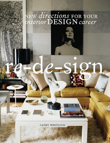 Re-de-sign New Directions for Your Career in Interior Design