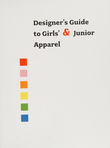 Designer's Guide to Girls' and Junior Apparel