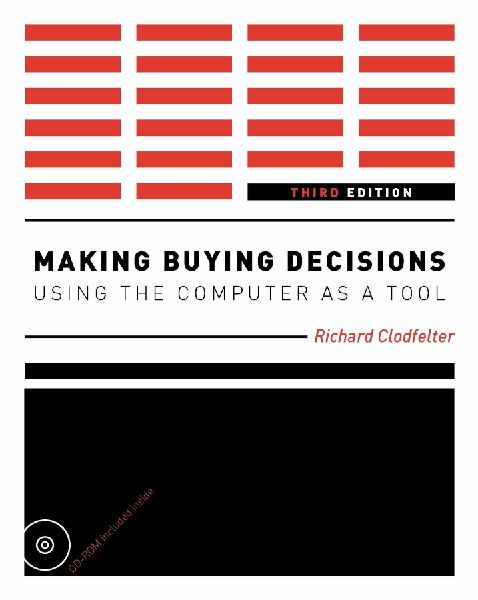 Making Buying Decisions 3rd Edition: Using the Computer as a Tool