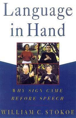 Language in Hand: Why Sign Came Before Speech