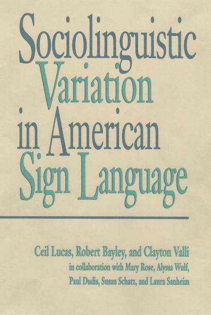 Sociolinguistic Variation in American Sign Language: Volume 7