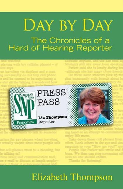 Day by Day: The Chronicles of a Hard of Hearing Reporter Volume 7