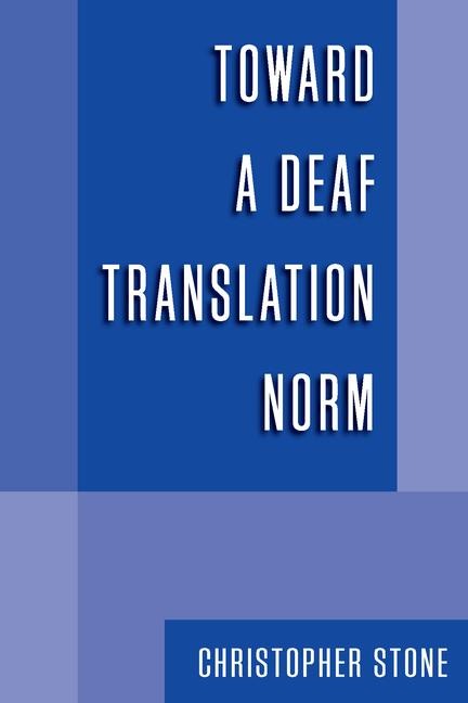 Toward a Deaf Translation Norm: Volume 6