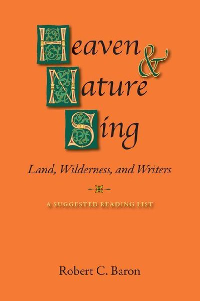 Heaven and Nature Sing: Land, Wilderness, and Writers