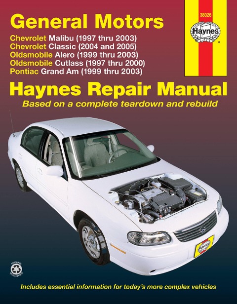 General Motors Malibu, Classic, Alero, Cutlass, Grand Am 1997 Thru 2003 Haynes Repair Manual: Chevrolet Malibu (1997 Thru 2003) Chevrolet Classic (2004 and 2005) Oldsmobile Alero (1999 Thru 2003) Oldsmobile Cutlass (1997-2000) Pontiac Grand Am (1999 Thru 