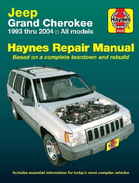 Jeep Grand Cherokee 1993 Thru 2004 Haynes Repair Manual: All Models