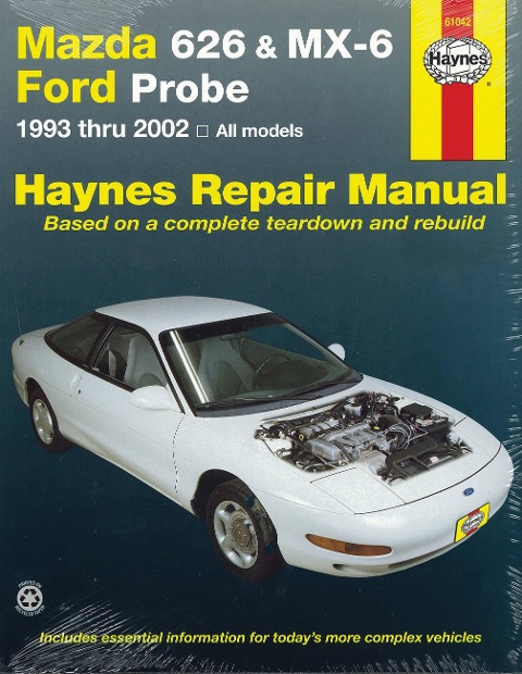 Mazda 626, MX-6 & Ford Probe covering Mazda 626 (93-02), Mazda MX-6 & Ford Probe (93-97) Haynes Repair Manual (USA): 1993 to 2002