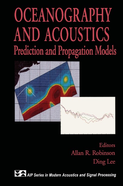 Oceanography and Acoustics: Prediction and Propagation Models