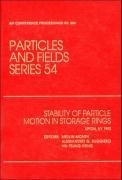 Stability of Particle Motion in Storage Rings: Proceedings of the Workshop Held in Upton, NY, October 1992