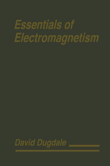 Essentials of Electromagnetism
