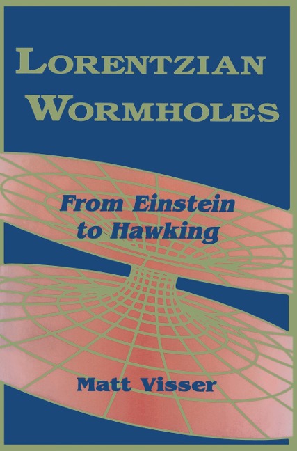Lorentzian Wormholes: From Einstein to Hawking