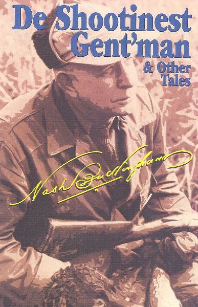 De Shootinest Gentman & Other Tales