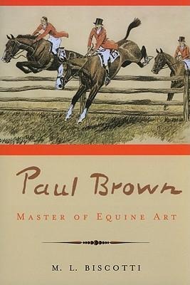Paul Brown: Master of Equine Art