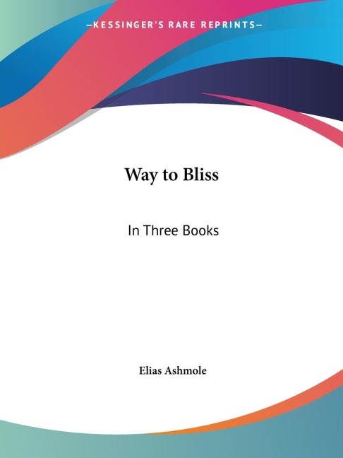 Way to Bliss: In Three Books