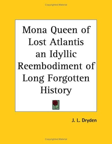 Mona Queen of Lost Atlantis an Idyllic Reembodiment of Long Forgotten History