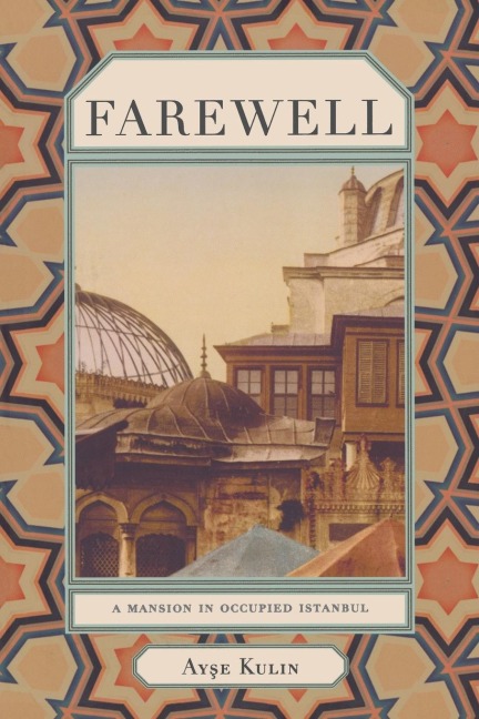 Farewell: A Mansion in Occupied Istanbul