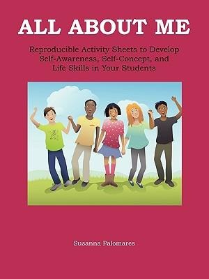 All About Me: Self-Awareness, Self-Concept, and Life Skills for Kids