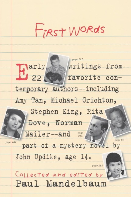 First Words: Earliest Writing from Favorite Contemporary Authors
