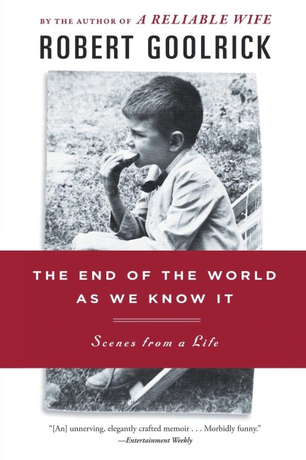The End of the World as We Know It: Scenes from a Life