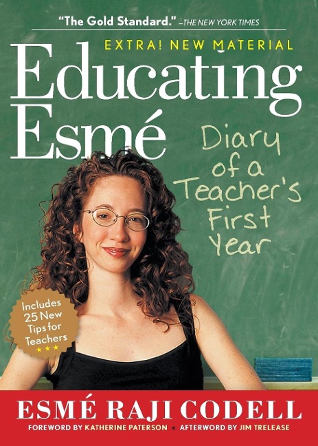 Educating Esmé: Diary of a Teachers First Year
