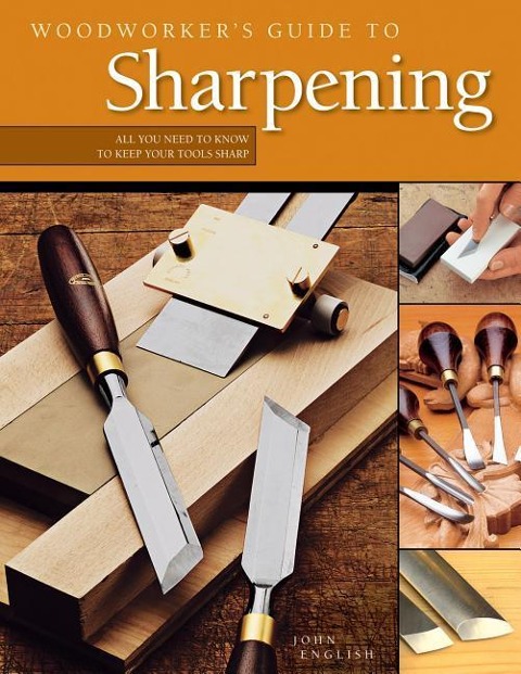 Woodworkers Guide to Sharpening