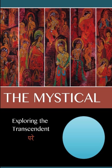 THE MYSTICAL: Exploring the Transcendent