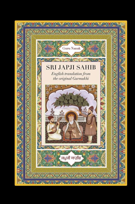 Sri Japji Sahib: English Translation from the Original Gurmukhi