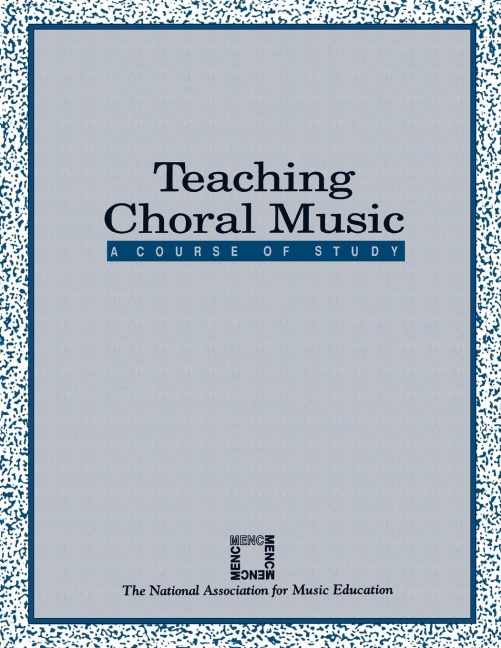 Teaching Choral Music: A Course of Study