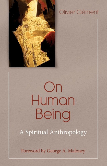 On Human Being: A Spiritual Anthropology