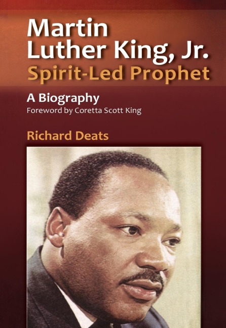 Martin Luther King, Jr: Spirit-Let Prophet, A Biography