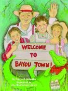Welcome to Bayou Town!
