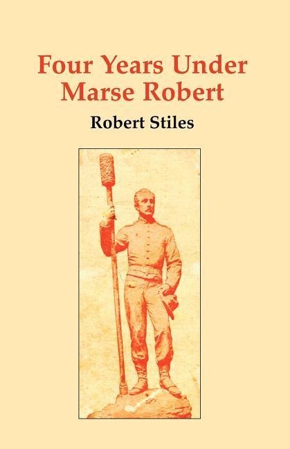 Four Years Under Marse Robert
