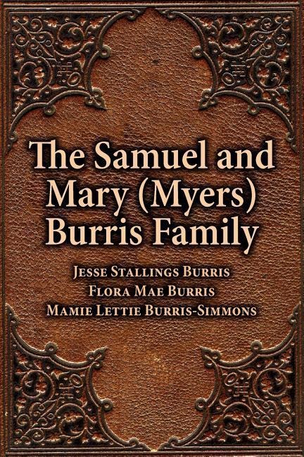 The Samuel & Mary (Myers) Burris Family