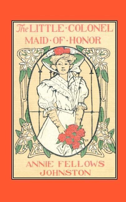 The Little Colonel: Maid of Honor