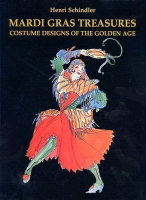 Mardi Gras Treasures: Costume Designs of the Golden Age