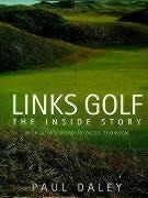 Links Golf: The Inside Story