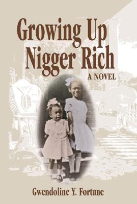 Growing Up Nigger Rich